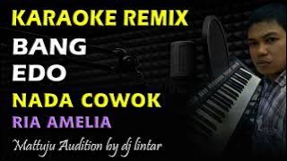 Karaoke Remix Bang Edo || Nada Cowok
