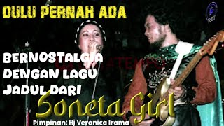 NONTON SONETA GIRL TAHUN 80's PIMPINAN HJ VERONICA IRAMA