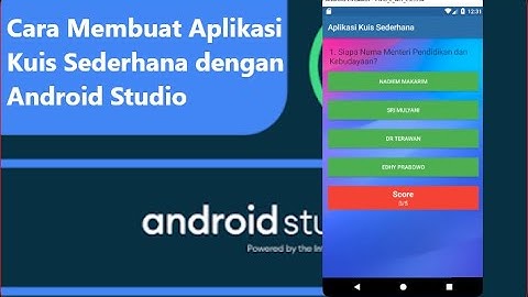 Cara Membuat Aplikasi Kuis Sederhana dengan Android Studio Terbaru