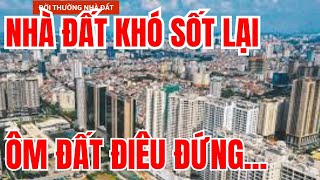 DÂN ÔM ĐẤT KHÓC RÒNG VÌ KHÓ SỐT ĐẤT TRỞ LẠI?