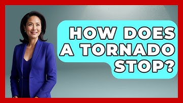 How Does A Tornado Stop? - Weather Watchdog