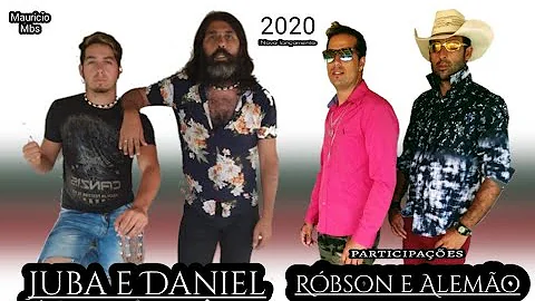Juba e Daniel 2020 - part. Rbson e Alemo /- al meu...