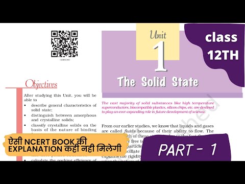 class 12 chemistry chapter  1 the solid state, ncert book line by line explanation, part 1