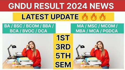GNDU Result 2024 News 😱 Latest Update🔥BA/BSC/BCOM/BBA/BCA/DCA/MA/MSC/MCOM/MBA/PGDCA 1ST, 3RD & 5TH