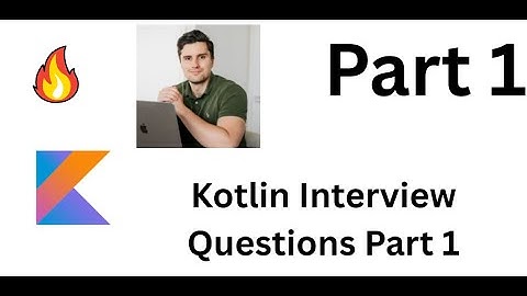 Kotlin Interview Questions & Answers | Beginner to Advanced | Android Developer Prep Part 1
