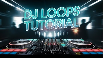 How To Use Loops from Beginner to Pro | DJ Tricks