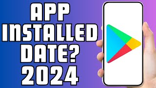 How to Check App Installed Date On Your Phone