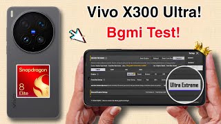 Vivo X300 Ultra Bgmi Test⚡Vivo X300 Ultra Pubg Test | SD 8  Elite Gen 5 + 6600mAh🔋