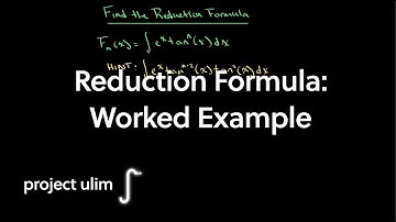 Reduction Formula: Worked Example | Single Variable Calculus | Project Ulim