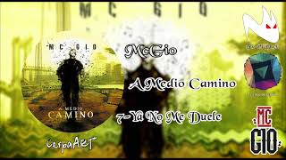 Video thumbnail of "McGio - 07 Ya No Me Duele (Audio Oficial)"
