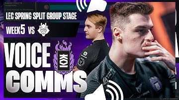 Summer Revenge Arc Starts Here | Voice Comms LEC Spring Split 2023 G2 Groups Week 5