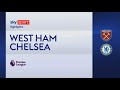 West Ham-Chelsea 3-1: gol e highlights | Premier League