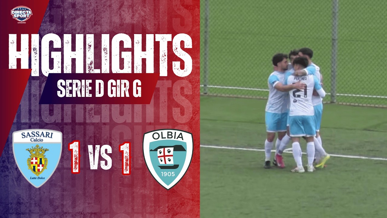 Calcio Serie D Gir. G - Sassari Calcio Latte Dolce-Olbia Calcio 1905 1-1 (Highlights)