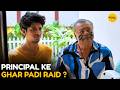 Principal Ke Ghar Padi Raid || Dudu Giri || Girliyapa Diaries