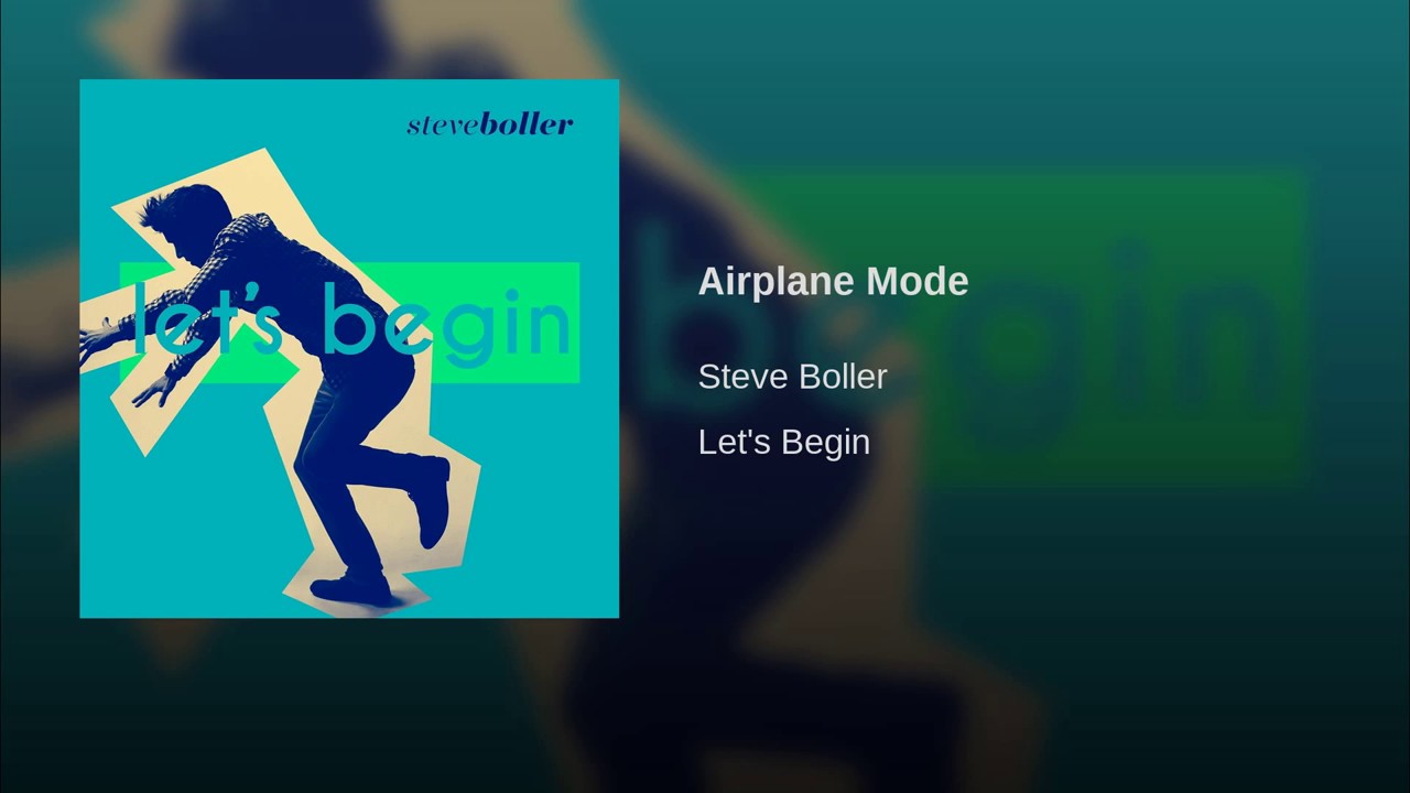 Watch Steve Boller - Airplane Mode (Audio) on YouTube Watch Steve Boller - Airplane Mode (Audio) on YouTube