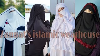 Zannat's islamic wearhouse all hijab & niqab collections ❤️||Queen Zannat❤️