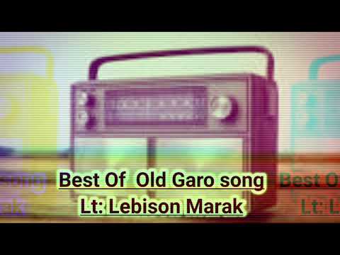 Dede Naa Dongsobone Old Garo song Let  Lebison Marak