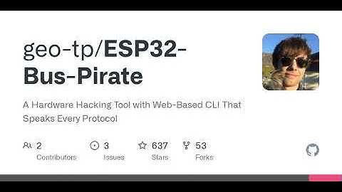 GitHub - geo-tp/ESP32-Bus-Pirate: A Hardware Hacking Tool with Web-Based CLI That Speaks Every Pr...