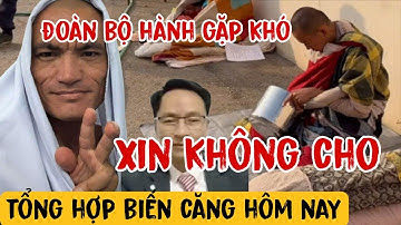 Trực Tiếp Đoàn Bộ Hành Ông Minh Tuệ 1/12 Đoàn Bộ Hành Gặp Khó Xin Không Cho