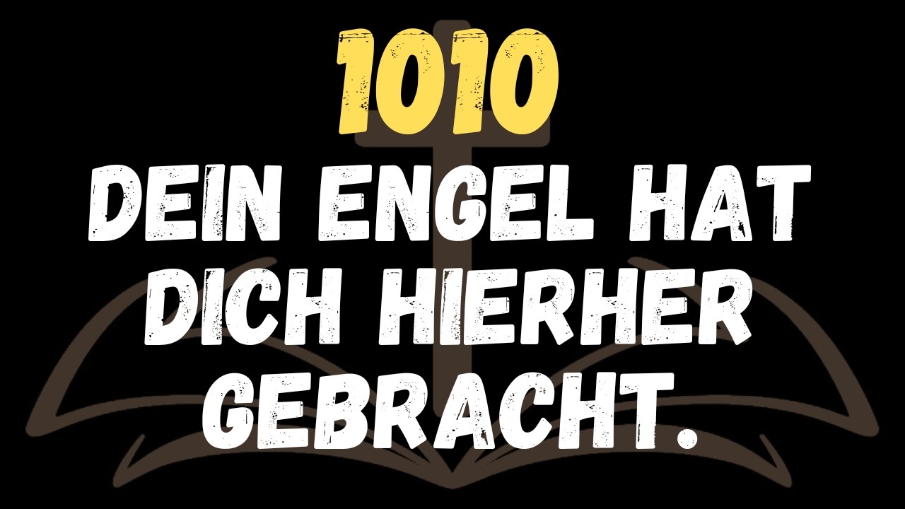Dein Engel hat dich hierher gebracht Es gibt ein Geheimnis, das heute deine Entscheidung verändert