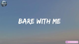 bare with me | a playlist | stromake