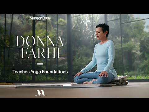 Donna Farhi Teaches Yoga Foundations | Official Trailer | MasterClass