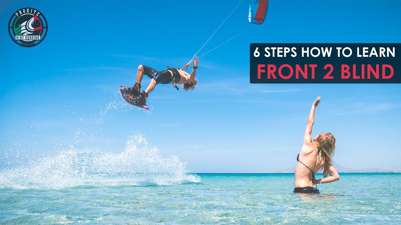 Six Steps To Learn Inverted Front 2 Blind (in Kiteboarding)