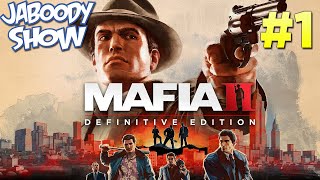 Mafia 2: Definitive Edition Part 1 - Jaboody Show Full Stream