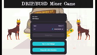 DRIP HEADED TO $16?! - EARNING $2,300 PER DAY WITH BUSD FARM - IMPORTANT DRIP MINER DETAILS