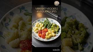 🥦 Healthy Steamed Veggies | Light Health Diet &amp; Nutritious ✨for Recovery ✨#shorts #food #ytshorts