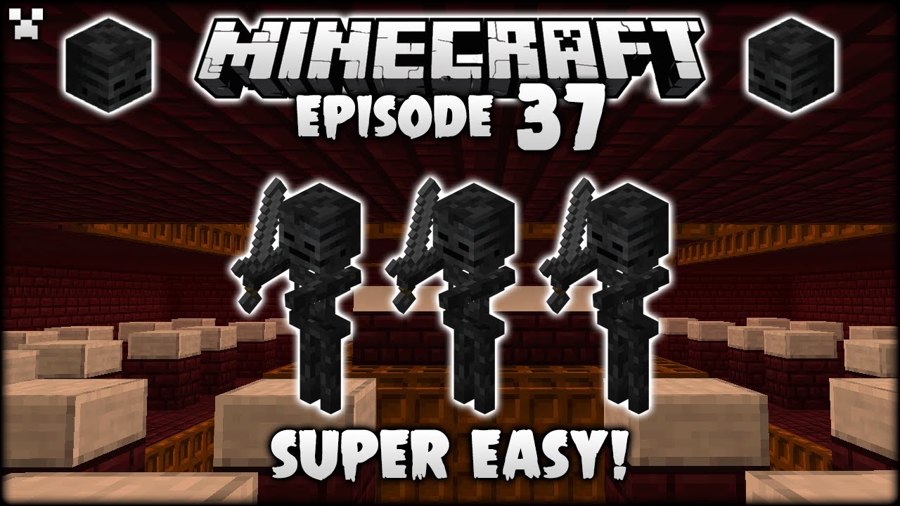 EASY Wither Skeleton Farm! | Minecraft Survival Ep.37