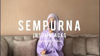 Insomniacks - Sempurna (Dalia Farhana Cover)