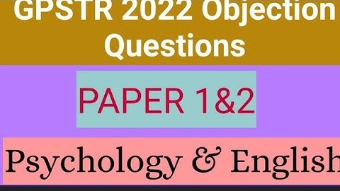 GPSTR  Objections Questions PAPER 1&2|| Psychology||English Paper 2 ||2022