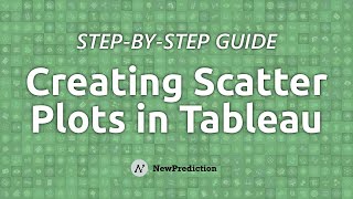 Tableau Scatter Plot: Step by Step Guide
