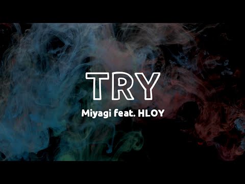 Miyagi Feat. HloyTry