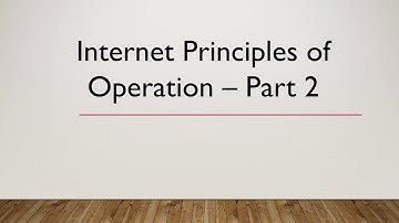 Computer Science 2210 Paper 1 Internet Principles of Operation Part 2