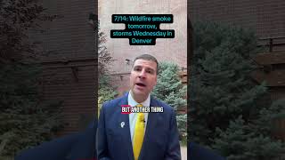 7/14: Wildfire smoke tomorrow, storms Wednesday in Denver #colorado #denver #weather #meteorologist