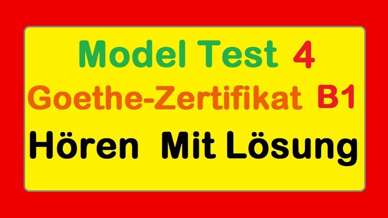 #4 Goethe Zertifikat B1 || Model Test 4 || Hören B1 || Hören mit Lösungen #deutsch