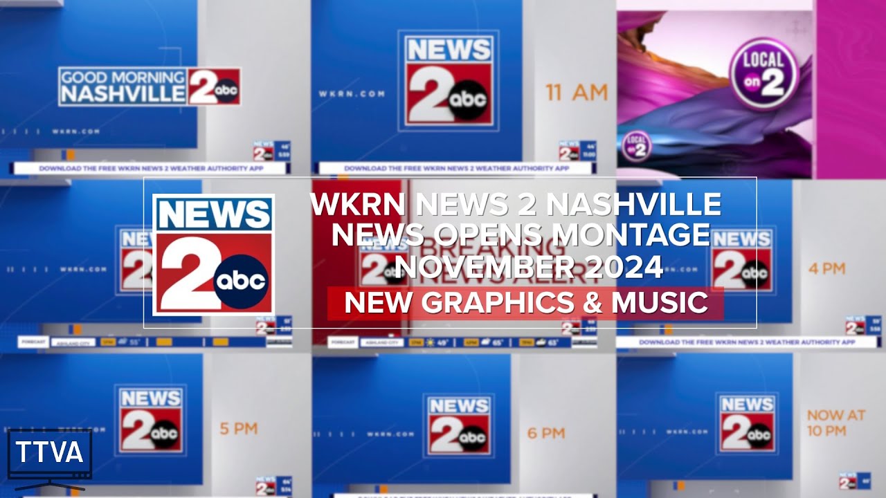 WKRN News 2 - News Opens Montage - Nov 2024 [New Graphics & Music]