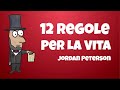 12 Regole Per La Vita (Un Antidoto Al Chaos) - Jordan Peterson