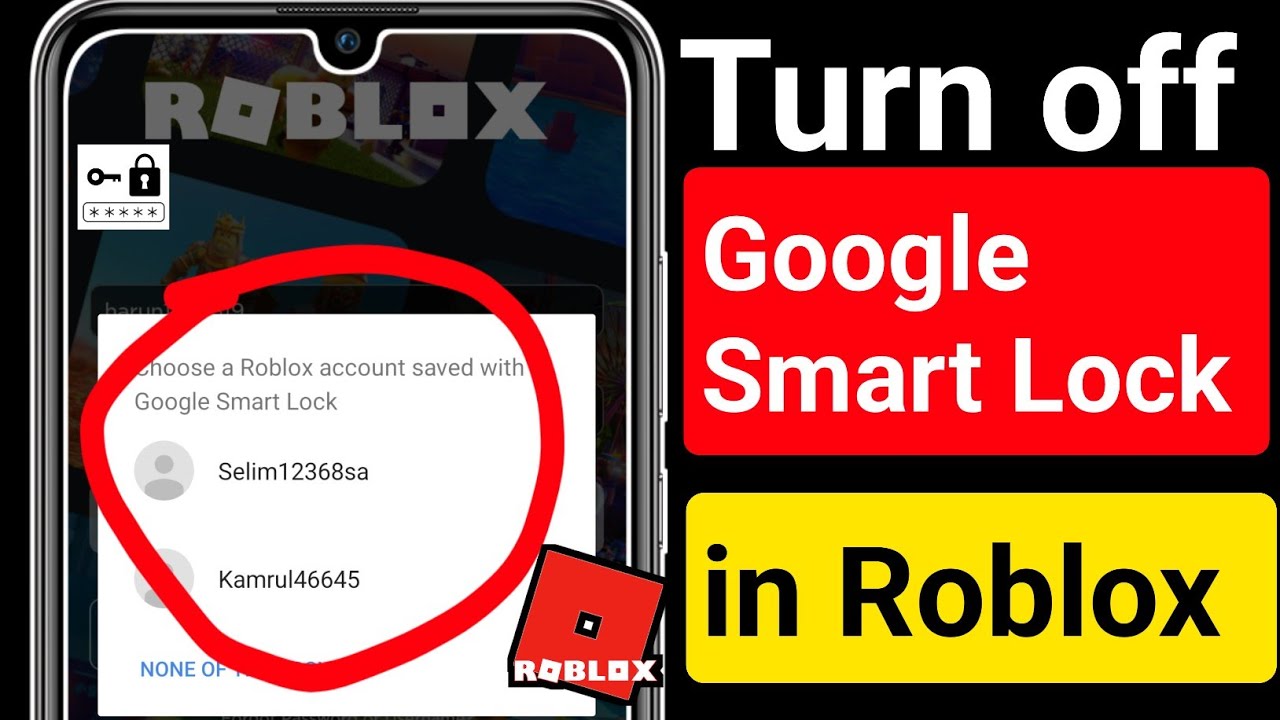 How To Turn Off Google Smart Lock on Roblox