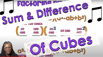 Sum & Difference of Cubes Song