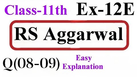 Class-11th Maths R.S.AGGARWAL Solutions Exercise-12E|Exercise-12E Class-11th Maths R.S.AGGARWAL