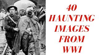 40 Haunting Images from WWI