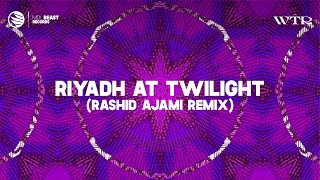 BluePaper - Riyadh at Twilight (Rashid Ajami Remix)