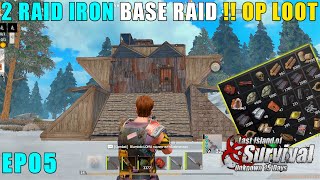 [DAY05] 2 IRON BASE  RAID WITH HUGE PROFITS  || EP05 || LAST DAY RULES SURVIVAL HINDI GAMEPLAY