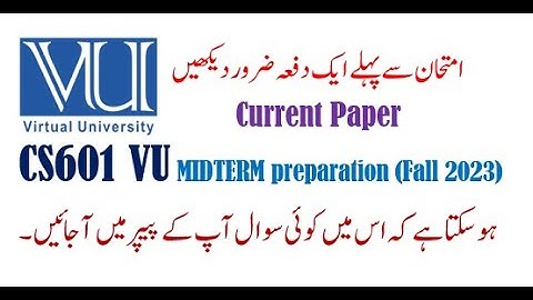 CS601 current paper| mid term exam fall 2023|Mid term preparation