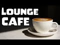 Lounge Cafe JAZZ - Relaxing Coffee Saxophone Bossa Nova JAZZ Playlist for Good Mood,Work,Study