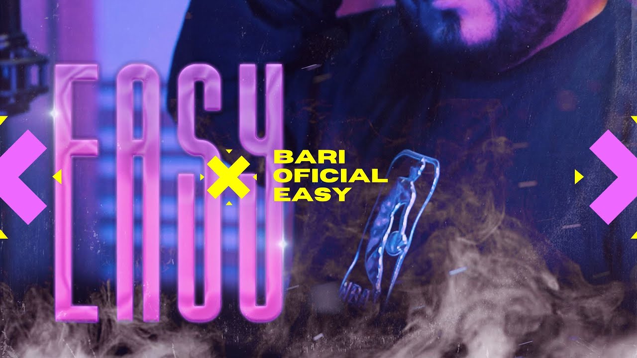 Bari -  Easy (Official Video)