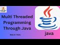 "Master Multithreading in Java"